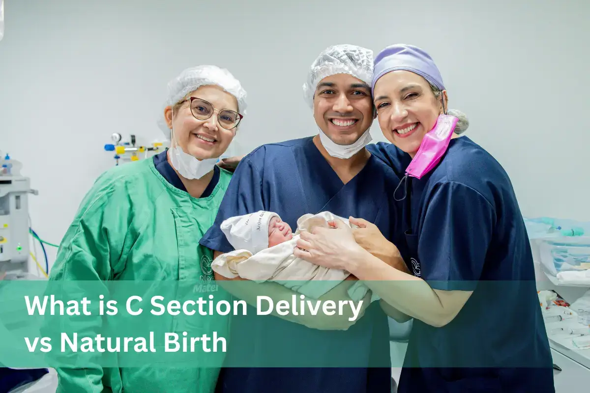 What is C Section Delivery vs Natural Birth